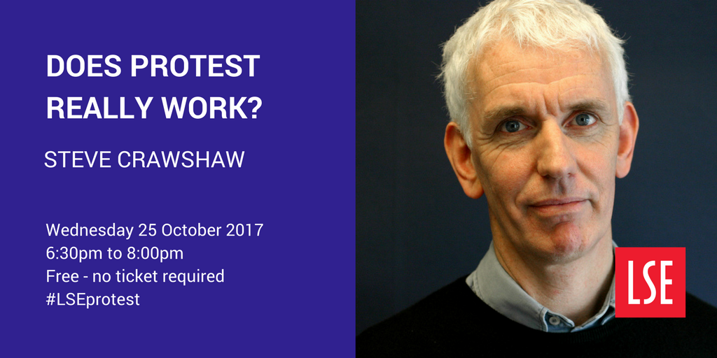 LSEpublicevents's tweet photo. Does protest really work?' Tonight join @stevecrawshaw journalist & human rights advocate #LSEprotest @RMilibandLSE https://t.co/FgcyUanesk https://t.co/nbjC6iysBW