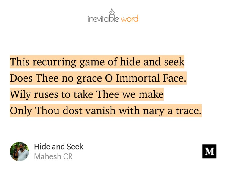 “Hide and Seek” — <a href="/maheshcr/">Mahesh CR</a> medium.com/inevitable-wor…