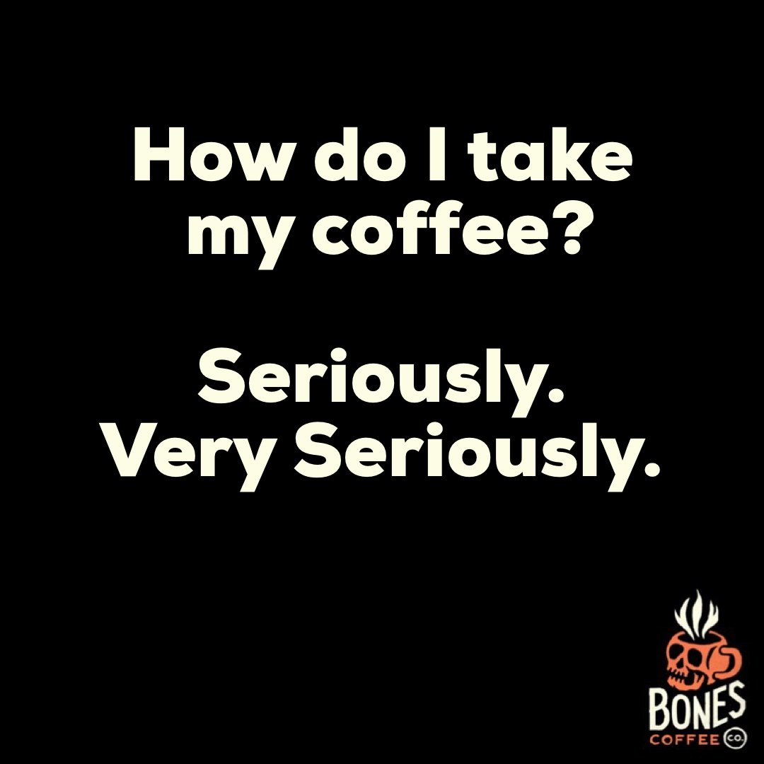 bonescoffeeco's tweet photo. How do you take your coffee? #bonescoffee https://t.co/rfIIajVs7z https://t.co/LAqPH1wDuD