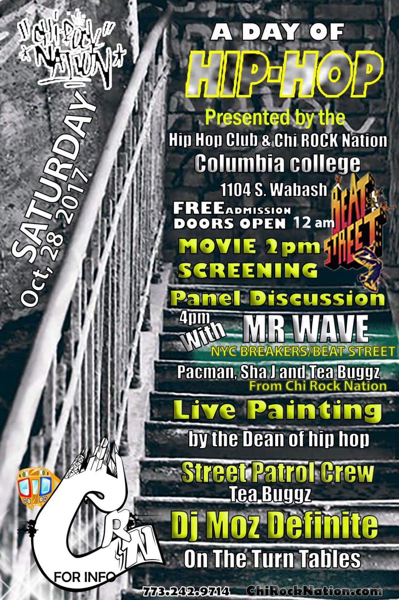 ChiRockNation's tweet photo. A Day of Hip Hop  with the #ChiRockNation Saturday Oct,28 @ColumbiaCollege  #HipHopClub  
#DjMosDefinite #MrWave #NYCBreakers #BeatStreet https://t.co/bktyvvODXr