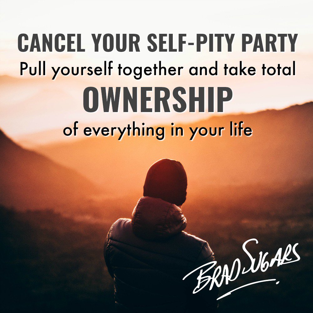 actioncoachceo's tweet photo. Cancel your self-pity party. Pull yourself together and take total #ownership of everything in your life. #14PointsofCulture #BradSugars https://t.co/F7WeBhvZIE