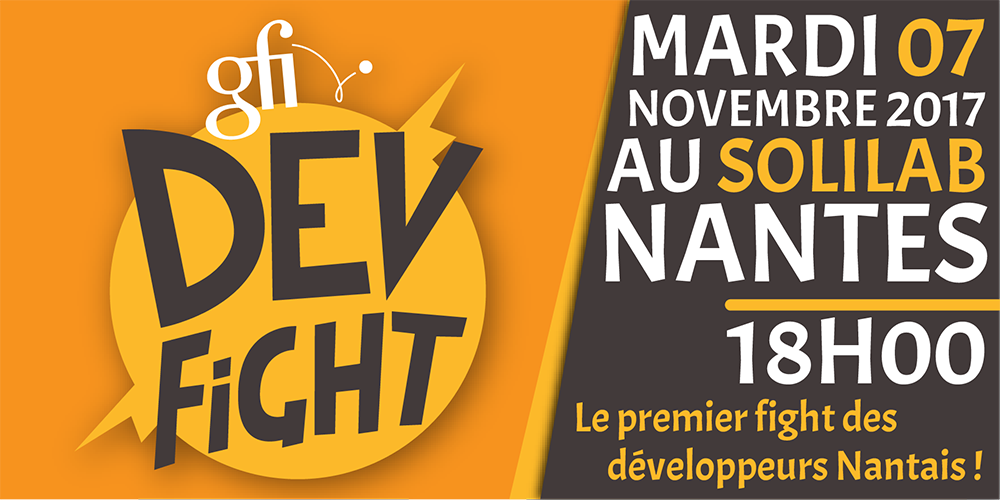 Seras-tu à la hauteur du #GfiDevFight ? Le 1er concours de développeurs nantais. Inscris-toi sur gfidevfight.com #Nantes