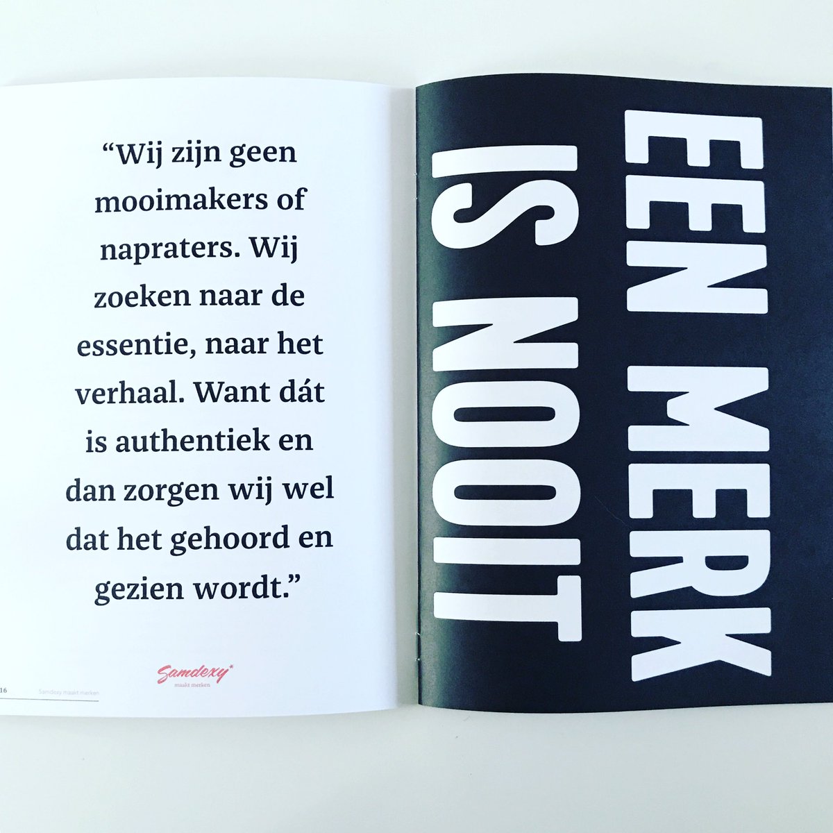 Wij zijn geen mooimakers of napraters. Wij zijn vakidioten die vinden dat een merk nooit af is. Fijne #woensdag #merkstrategie #opmerkelijk