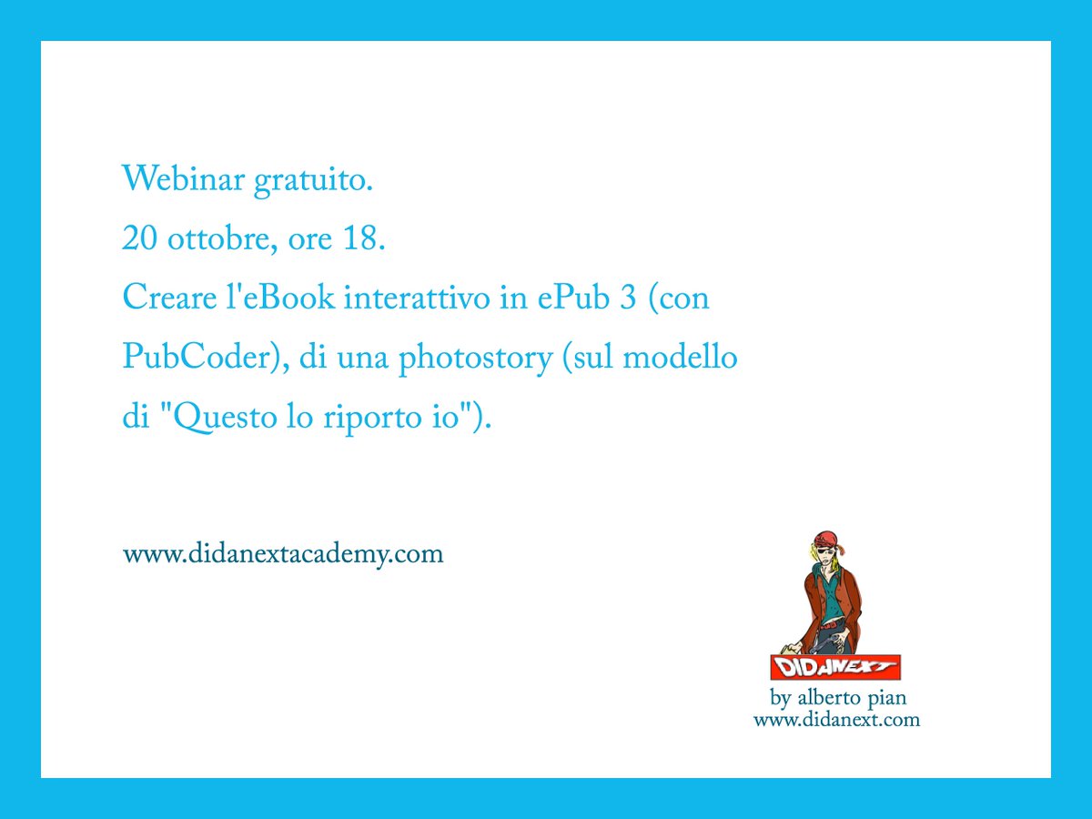 albertopian's tweet photo. #webinar #insegnanti #formatori. Crea l'#eBook interattivo in #ePub 3 di una photostory, con #PubCoder 20 ott 18,30: https://t.co/cwfV3AvBcY https://t.co/sI8qt7IuzQ