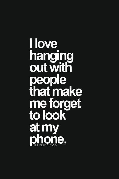 raehanbobby's tweet photo. "I love hanging out with people that make me forget to look at my phone."

#leadership #quotes https://t.co/jEirluk5qo