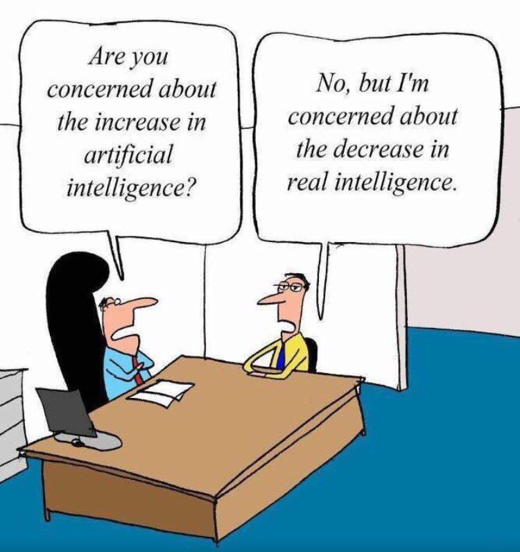 StartGrowthHack's tweet image. - Are you concerned about the increase in #artificialintelligence. 
- No, but I am concerned about the decrease in real intelligence. #AI