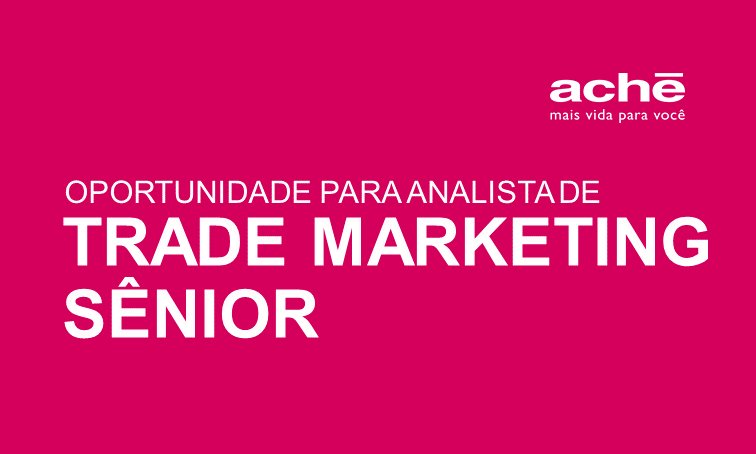 O Aché está com oportunidade para Analista de Trade Marketing Sênior - lnkd.in/eahSnpR Atenção: até o dia 25/10/2017.