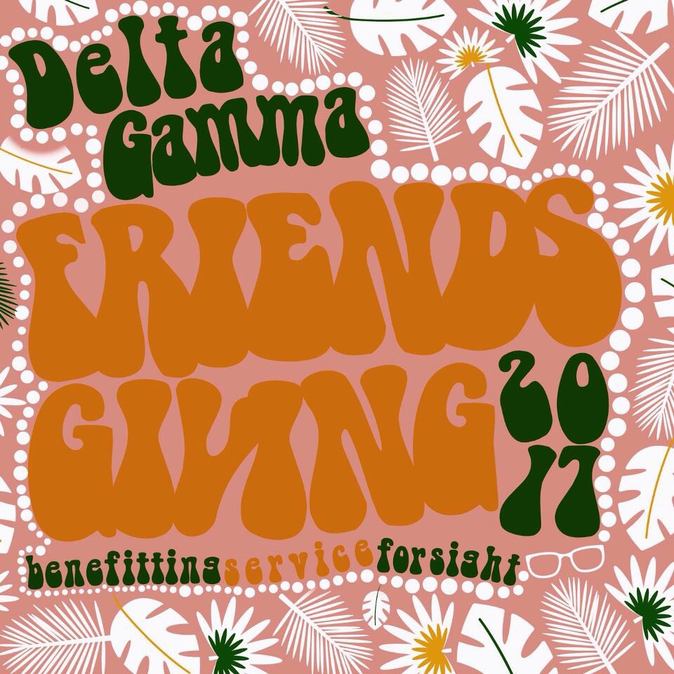 MARK YOUR CALENDARS! delta gamma friendsgiving Nov 12th from 5-8! Tickets are $7 from a sister &amp; $10 at the door 🍂