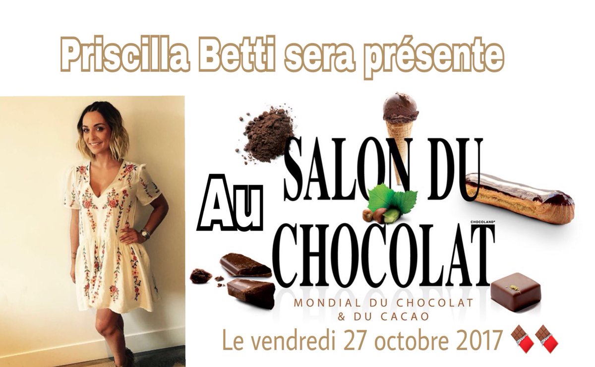 TeamBetti's tweet photo. Retrouvez Priscilla Betti lors du salon du chocolat le vendredi 27 octobre! (N’oubliez pas de prendre vos places si ce n’est pas déjà fait)😋 https://t.co/UM4AlKghNd