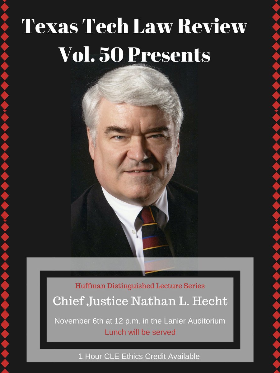 TexasTechLRev's tweet photo. Mark your calendars! November 6th ⚖️Justice Hecht ⚖️comes to Tech Law! #Volume50 https://t.co/sxYt2QQSis