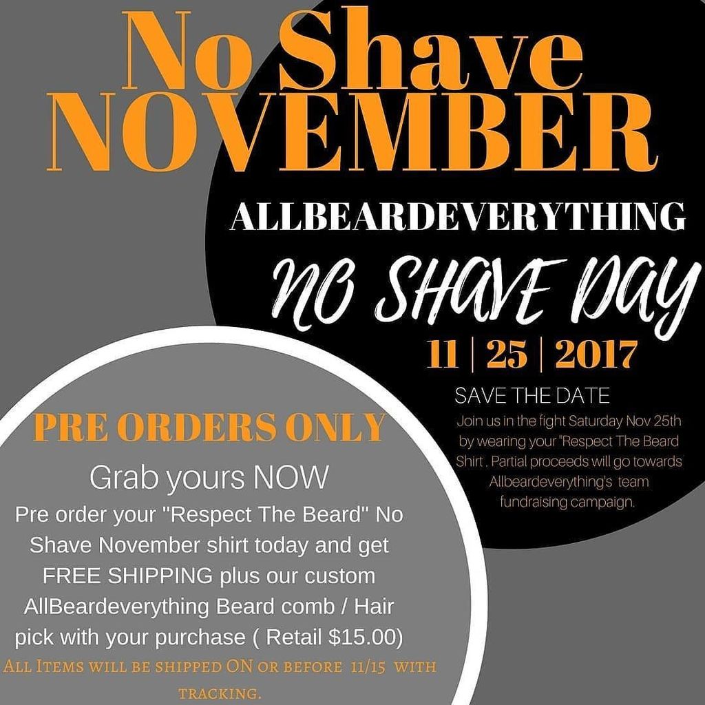 allbeardevery's tweet image. Don't forget ! No shave is right around the corner.! Pre order your shirt NOW and get a Custom Allbeardverythinng … ift.tt/2ggv5OM