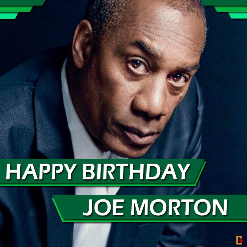 Happy Birthday Joe Morton    