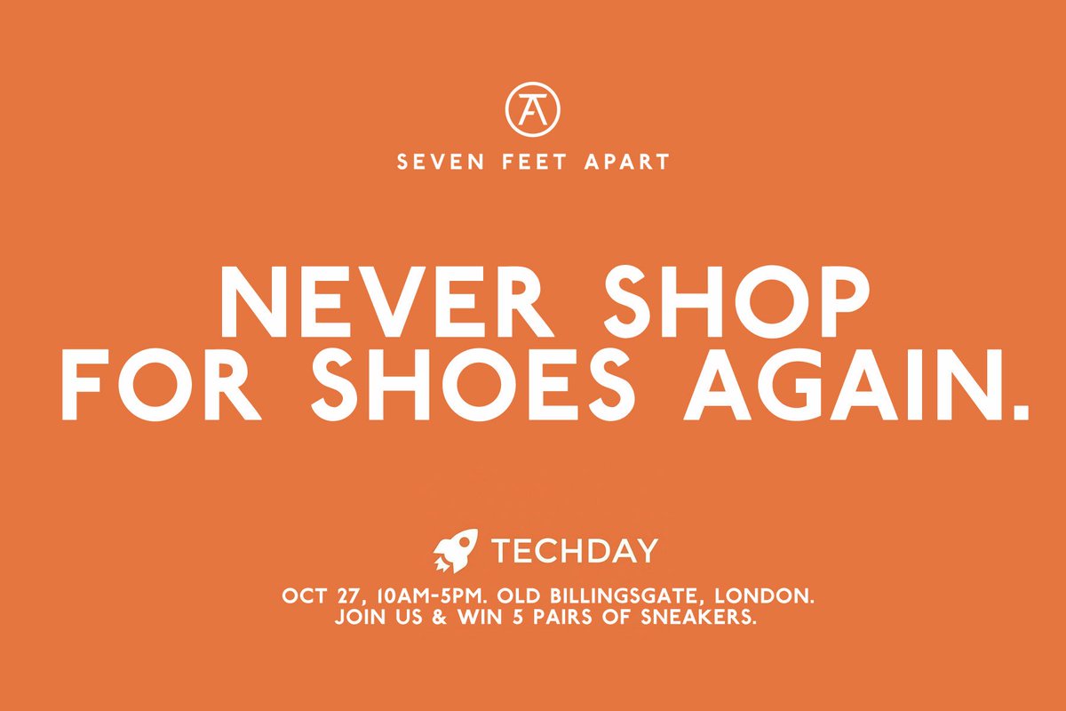 SEVENFEETAPART's tweet photo. Join us at @TechDayHQ on the 27th to find out how you never have to shop for shoes again, and to win 5 pairs of our #Original172 sneakers https://t.co/h51Fk7r0LO