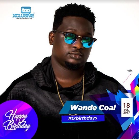 Happy Birthday Wande Coal. 5 Reasons Why We re Lucky To Have Wande Coal  