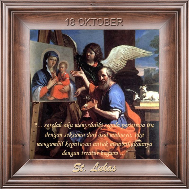 go2amdg's tweet photo. SYUKUR kepada ALLAH Yang #Maha_Esa atas warisan KARUNIA IMAN dari Santo LUKAS : penulis INJIL alias KABAR GEMBIRA alias WARTA #SUKACITA https://t.co/2CoUewVeEN