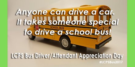 LCPS_VLO's tweet photo. Thank a bus driver for all they do! Today is LCPS Bus Driver/Attendant Appreciation Day! #LCPSBus2017 https://t.co/qtQIgnJy1p