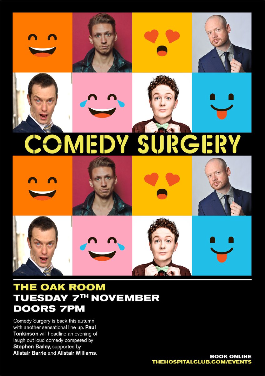 HDmgt's tweet photo. #ComedySurgery @TheHospitalClub returns 7 Nov with your superb Headliner @PaulTonkinson plus @AlistairBarrie @Agreencomedian &amp; your fave MC @stephencomedy Tickets on sale now! https://t.co/VmXq8mR2Yg