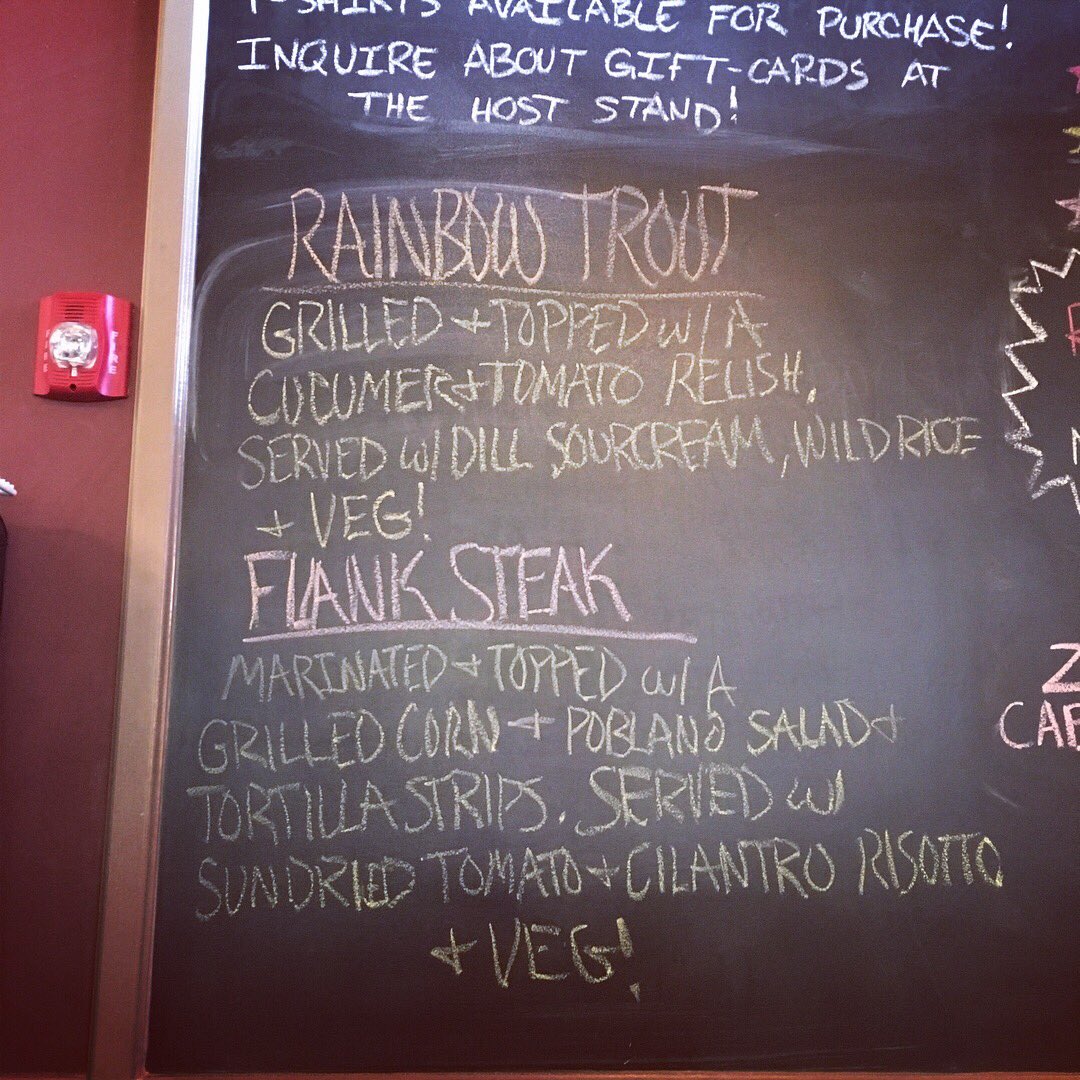 Dinner specials tonight, rainbow trout and a grilled flank steak!