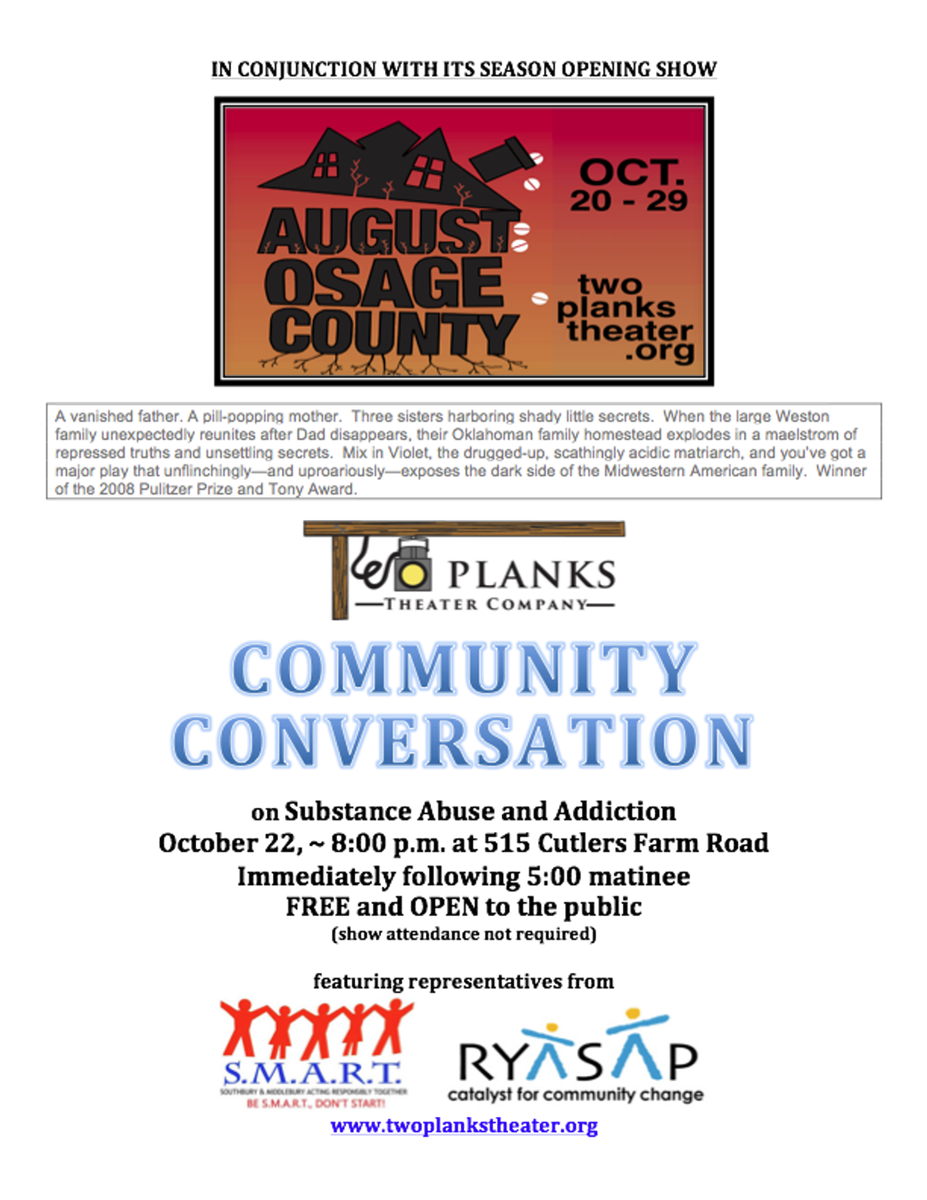 <a href="/twoplanks_ct/">Two Planks Theater</a> pleased to present another Community Conversation in conjunction with August: Osage County.  Panel free and open to public.