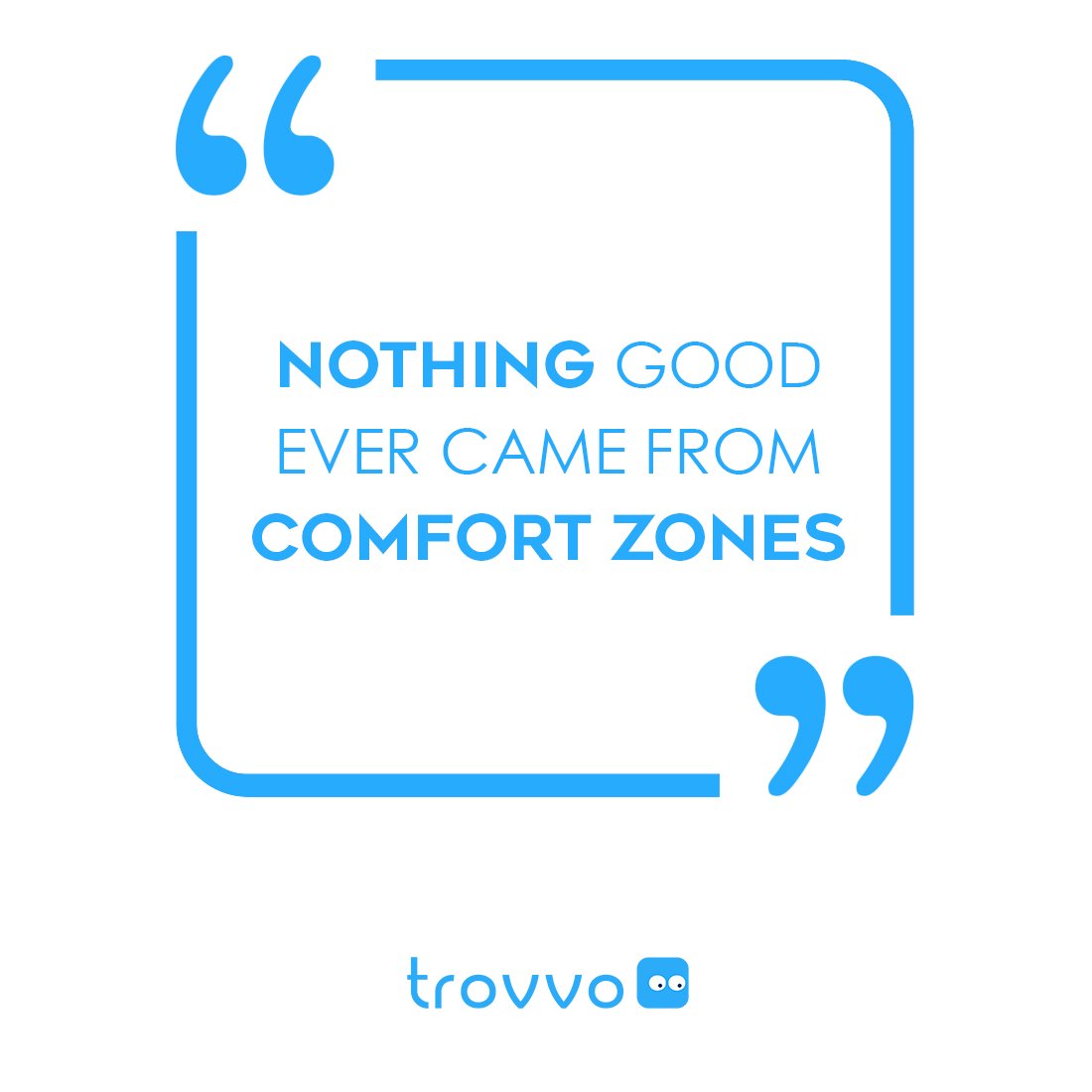trovvo's tweet photo. Change begins at the end of your comfort zone! #change #creativity #Evolution #design #onlineshopping #shoppingadvice #experts #miami #tech https://t.co/gmy0BlZqj6