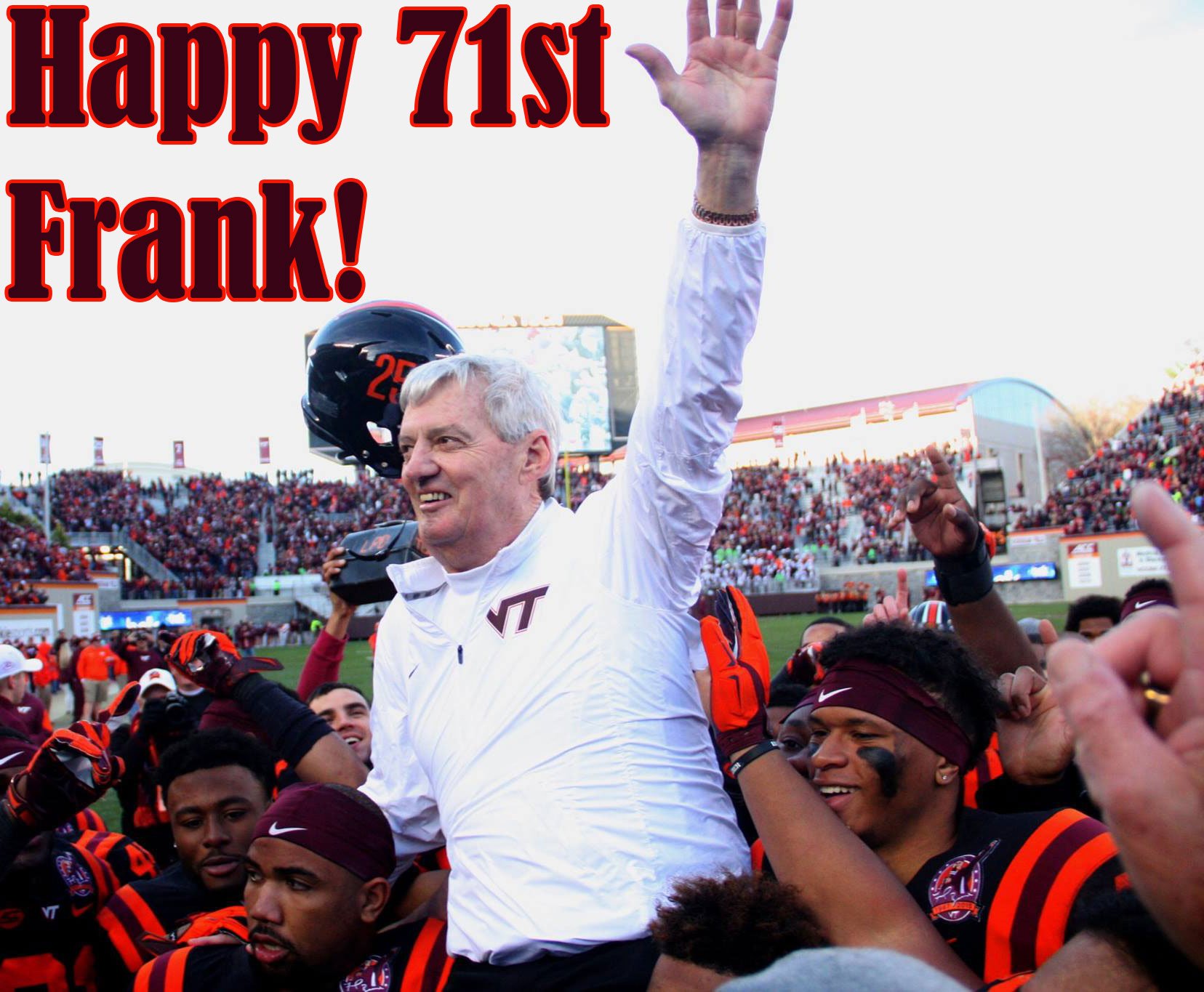 To wish Frank Beamer a Happy 71st Birthday!!! 