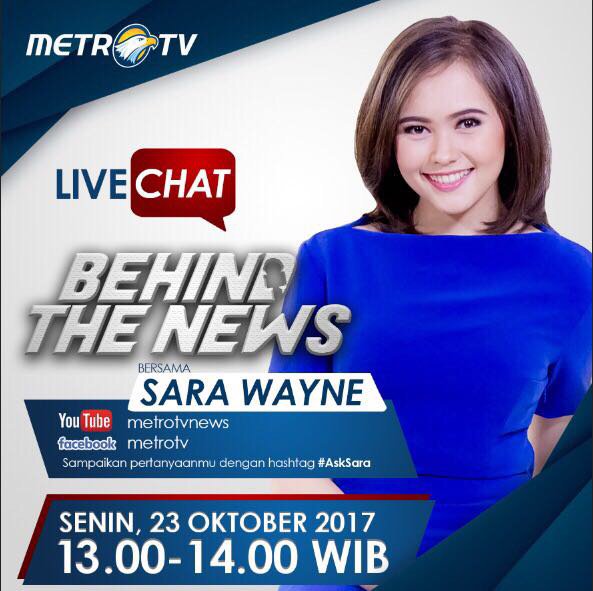 MetroTVNewsRoom's tweet photo. Senin (23/10) ini, #BehindTheNews bersama @Sara_MetroTV . Yg mau tanya2, tweet dg tagar #AskSara &amp; jangan lewatkan #LiveChat. https://t.co/ItxUNs0eep