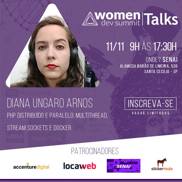 A <a href="/dianaarnos/">Diana Arnos</a> vai falar de PHP distribuído e paralelo: multithread, stream sockets e Docker no #wds2k17 <3. Vai perder?