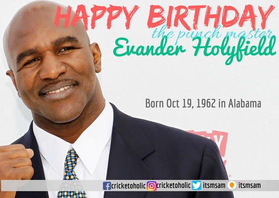 Happy Birthday punch maker Evander Holyfield. 