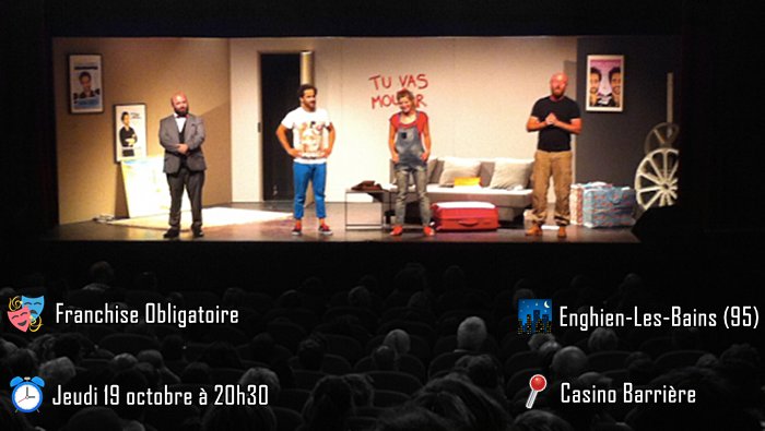 #THÉÂTRE: Ce soir, retrouvez la troupe de #FranchiseObligatoire au théâtre du Casino Barrière d'Enghien-Les-Bains! 🎭