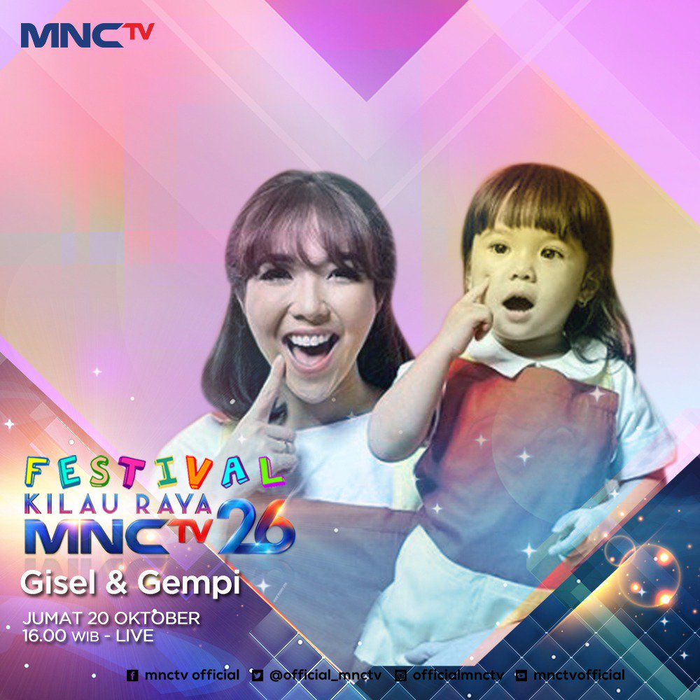 Official_MNCTV's tweet photo. Saksikan #FestivalKilauRayaMNCTV26 bersama @gisel_la dan #Gempi. Jumat, 16.00 WIB LIVE hanya di MNCTV! https://t.co/xGV2jWU9x1