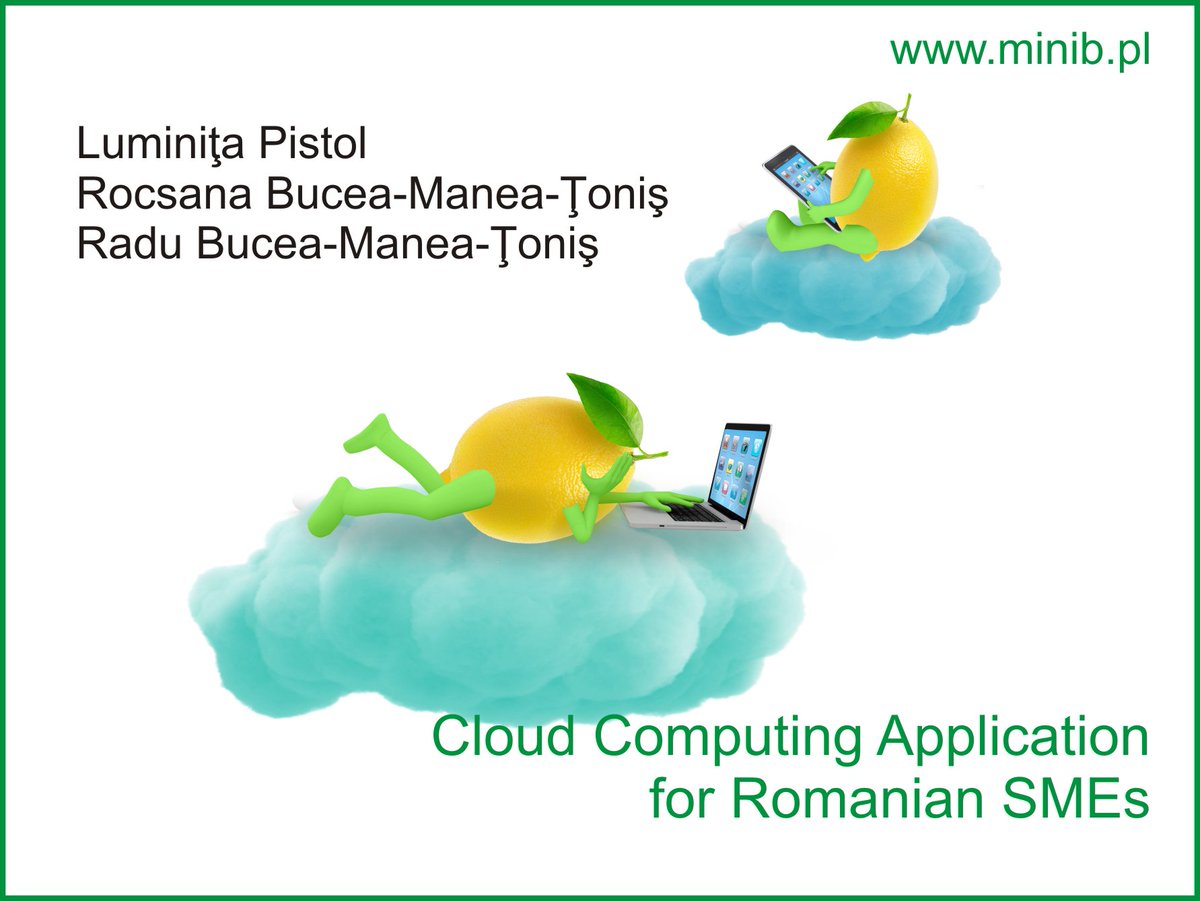 EuropeanMINIB's tweet photo. #CloudComputing Application for Romanian SMEs https://t.co/6owK6asghi #minib #Romania #SMEs #academicpaper #phd #research https://t.co/cQYOBw6ZHH