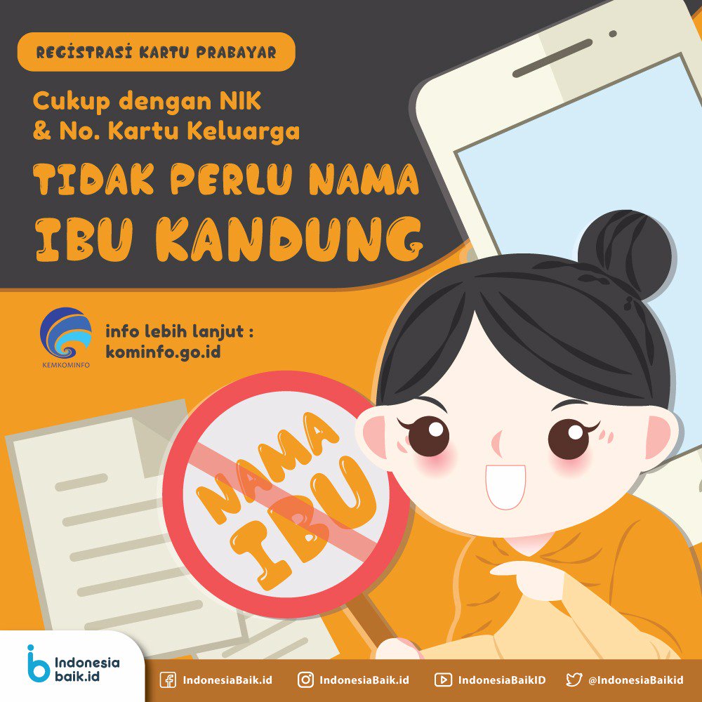 kemkomdigi's tweet photo. Registrasi kartu prabayar tidak perlu nama ibu kandung. Info lengkap bisa #Sobatkom lihat di link berikut:https://t.co/N1OZEzhnJb https://t.co/umnoIXVDV7