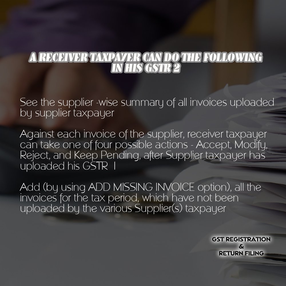 GST_Return_Reg's tweet photo. A RECEIVER TAXPAYER CAN DO FOLLOWING IN HIS GSTR 2:
Accept,Modify,Reject &amp; keep Pending.
https://t.co/hLcVRhYnO3
#LightingTheHimalayas #GSTR https://t.co/3Mawodjixu