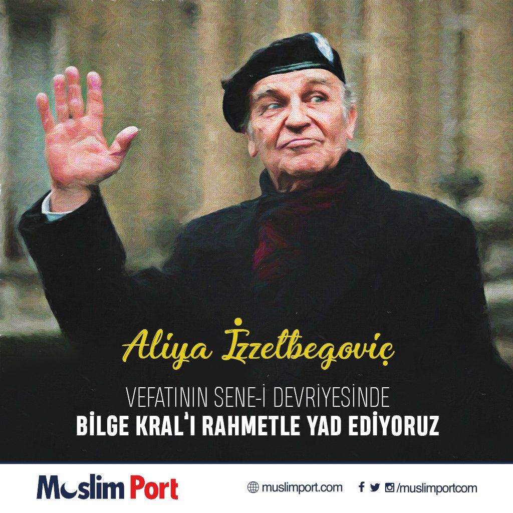 muslimportcom's tweet photo. Vefatının sene-i devriyesinde Bilge Kral Aliya İzzetbegoviç'i rahmetle yad ediyoruz. https://t.co/FOkG4yKt7Z