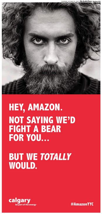 EricJohnston's tweet photo. The window closes tomorrow for consideration as Amazon's HQ2. Full page ad in today's @seattletimes from Calgary, Canada. #fightabear https://t.co/5stJmqjfKh
