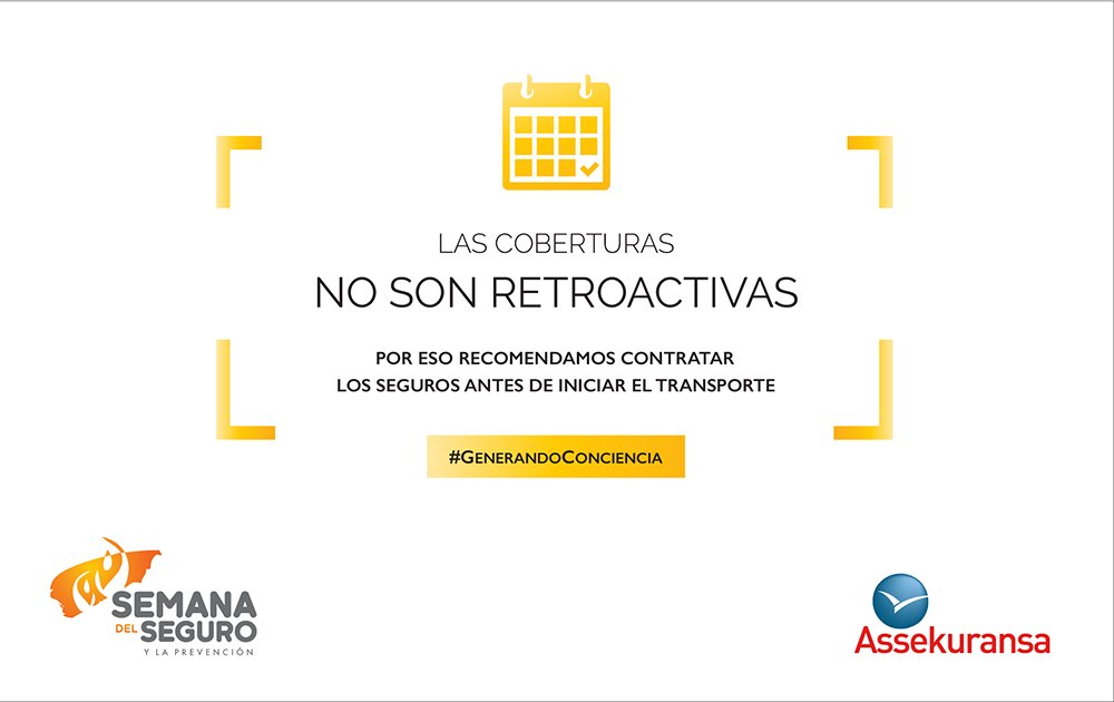 Assekuransa's tweet photo. Las coberturas no son retroactivas:  Recomendamos contratar seguros antes de iniciar el transporte #GenerandoConciencia #SemanadelSeguro https://t.co/snrRUOejW4