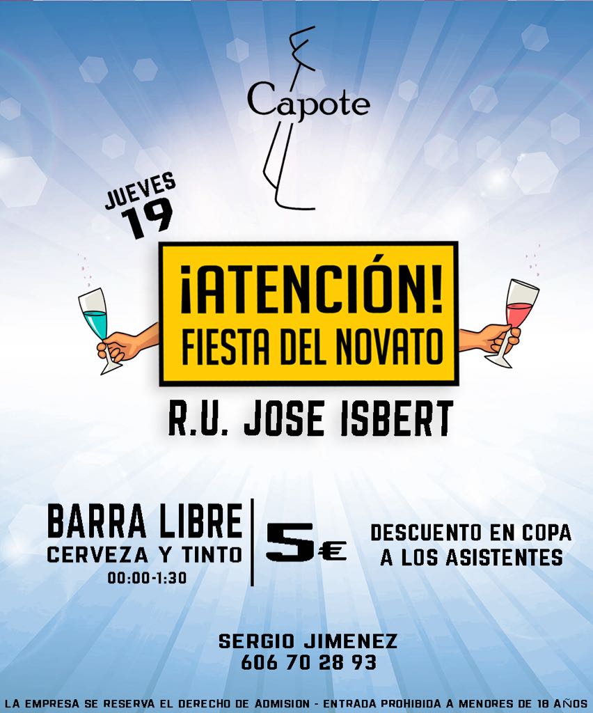 Esta noche en Capote Fiesta del Novato de la residencia José Isbert, tendremos barra libre de cerveza y tinto y descuentos en copas!!!