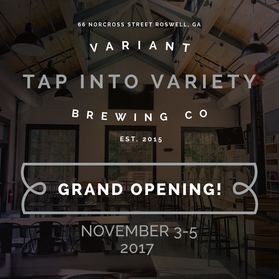 VariantBrewing's tweet photo. The wait is finally over! Our Grand Opening will be held Friday November 3rd through Sunday November #drinkvariant #craftbeer #roswellga https://t.co/k2F7Y9eu8Y