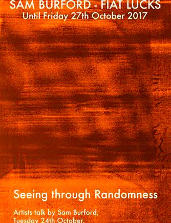 FiumanoProjects's tweet image. &apos;Seeing through Randomness&apos; Artists #talk by #samburford, Tuesday 24th October from 6.30 until 8.30 pm. Come to visit us!!  @FiumanoProjects