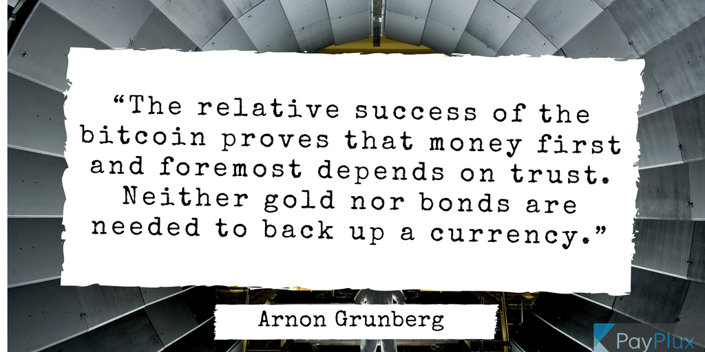 PayPlux's tweet photo. Your willingness to use money depends on trust, not necessarily gold or bonds. Bitcoin has proven that. #bitcoin #PPquotes https://t.co/N5rS0CeQO9