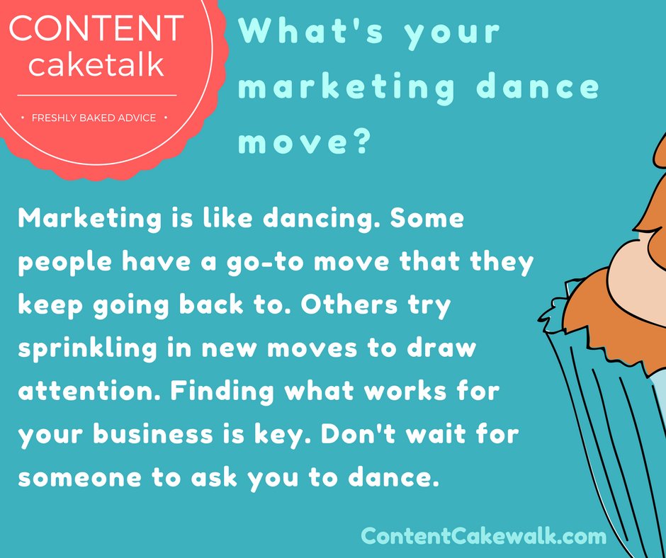 ContentCakewalk's tweet photo. What's your marketing dance move? https://t.co/WZnclCevxv