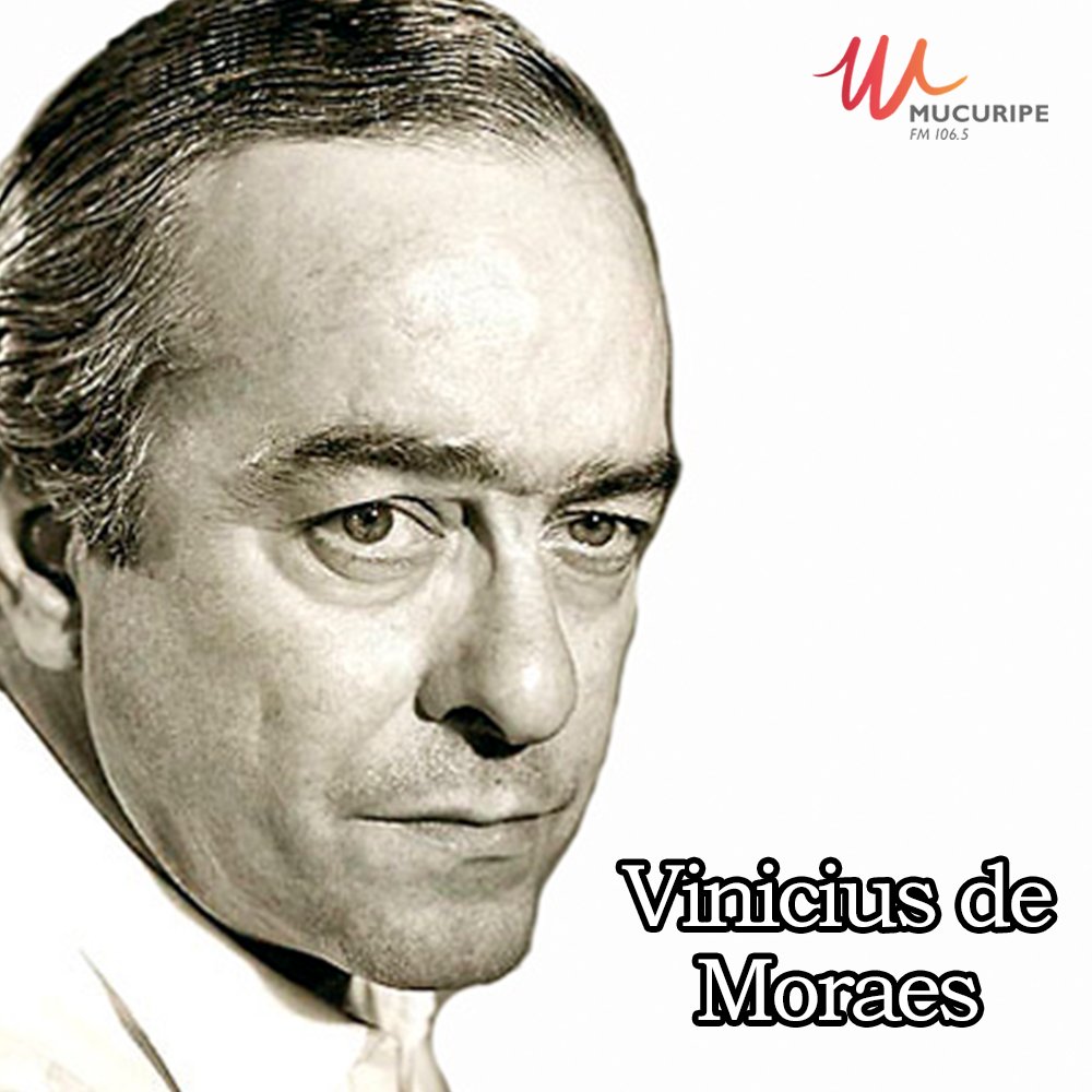 MucuripeFM's tweet photo. Hoje, 19 de outubro, o dramaturgo, jornalista e cantor Vinicius de Moraes estaria aniversariando. A Mucuripe FM é grata ao querido Poetinha! https://t.co/AzbLI7RqUe