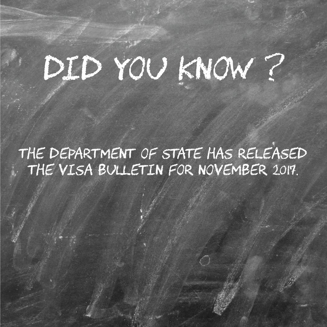 USNewcomers's tweet photo. The Department of State has released the Visa Bulletin for November 2017. #DidUKnowVisa #USVisa2017 #VisaBulletin #USVisaNews #USNewcomers https://t.co/zHgX50osrv