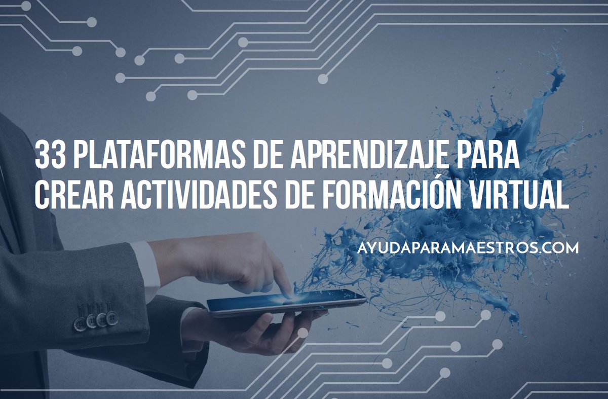 AyudaMaestros's tweet photo. 33 plataformas de aprendizaje para crear actividades de formación virtual. https://t.co/2kihGN1VxC https://t.co/i1pfDxpNZo