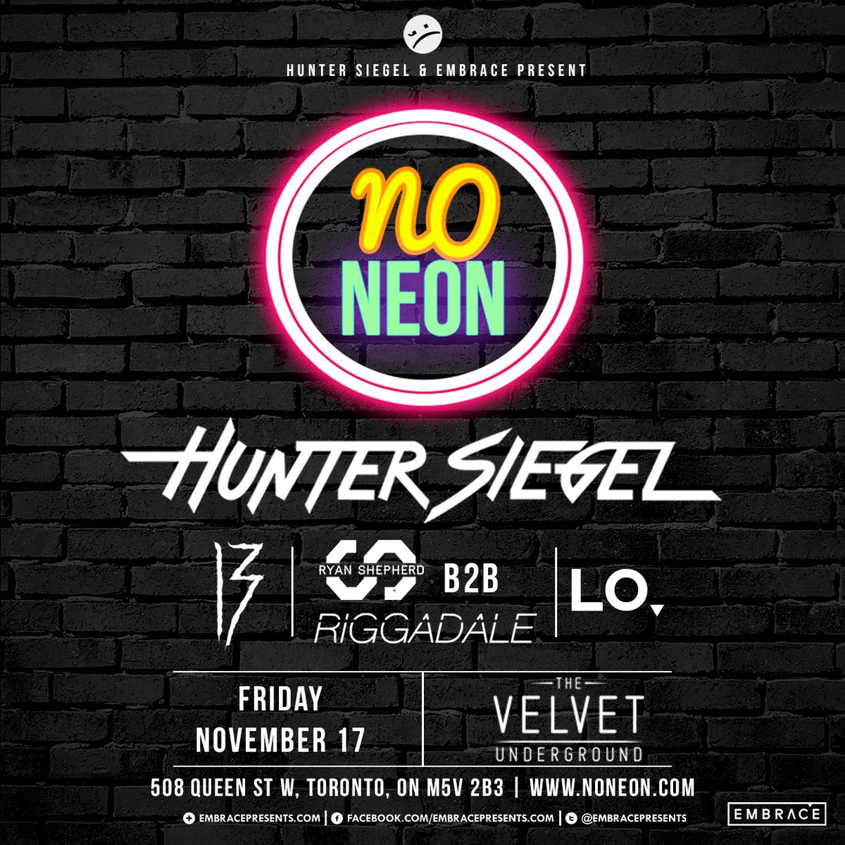 EmbracePresents's tweet photo. JUST ANNOUNCED: No Neon w/ @HunterSiegel + friends at @thevelvetTO on Nov 17. Tix on sale tomorrow at 11 am https://t.co/BZjSZfJMj6 https://t.co/1XCzT1GA47