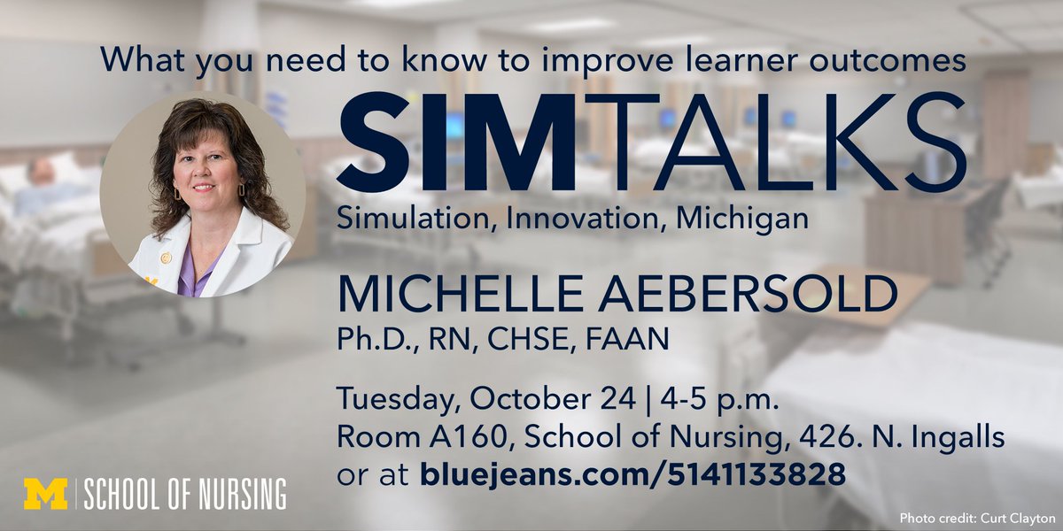 UMichNursing's tweet photo. Join us for a #SIMTalk on improving learner outcomes. https://t.co/osbxMfUsGl https://t.co/vCC3edJyjV