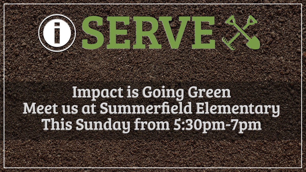 ImpactSummitOR's tweet photo. ImpactOR SERVE at Summerfield Elementary. This Sunday from 5:30 to 7:00pm. Dress for landscaping. #liveitout #impactserve https://t.co/P3EPcfzG2q