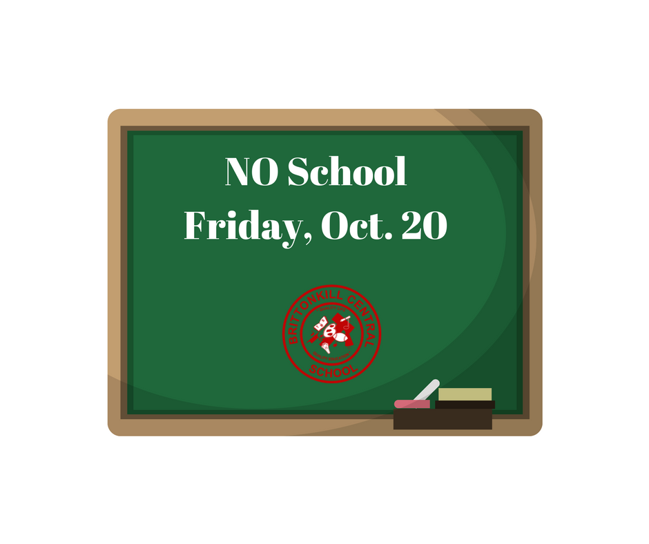There is no school on Friday, October 20 due to a Regional Superintendents' Conference Day!