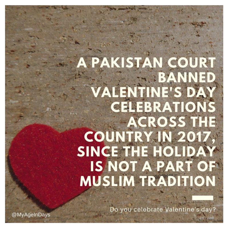 Age_In_Days's tweet photo. A #Pakistan court banned #Valentine's Day celebrations across the country in 2017, since the holiday is not a part of Muslim tradition https://t.co/jHliHJVpjv