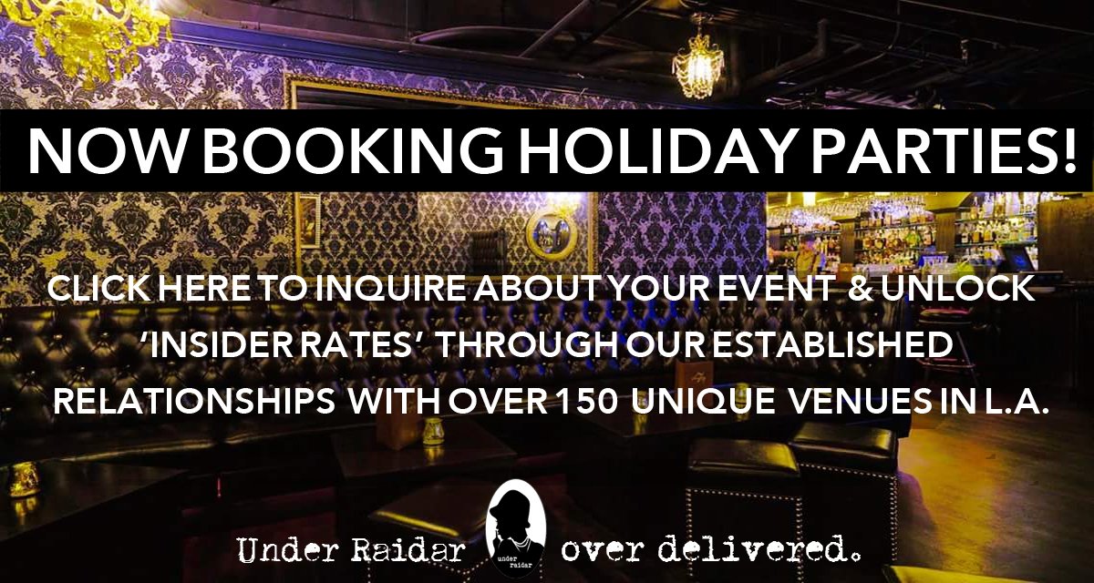 underraidar's tweet image. Now #booking #holiday #Party #events at any one of our 150 #unique #venues and #speakeasy #bars in #LosAngeles. speak@underraidar.com now!
